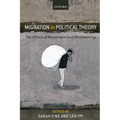 Migration in Political Theory: The Ethics of Movement and Membership