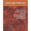 The Sonnet Collection of William Shakespeare: Translated & Analyzed