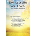 Living a Life You Love, The Wisdom of Women