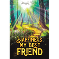 Happiness, My Best Friend