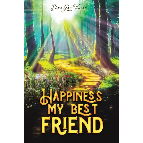 Happiness, My Best Friend