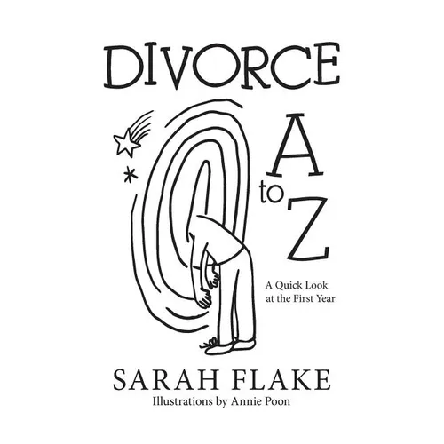 Divorce A to Z: A Quick Look at the First Year