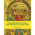 A Reading Book in Ancient Irish History: For Young Teens