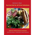Survival Aid for All Viral infections: Guide for perfect immune protection, Scalar Wave Analysis - Breakthrough in Medical Diagnostics