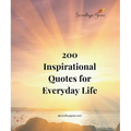 200 Inspirational Quotes For Everyday Life