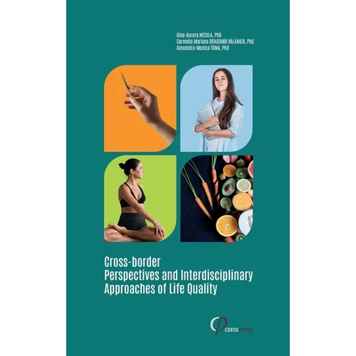 Cross-border Perspectives and Interdisciplinary Approaches of Life Quality