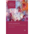White Migrations: Gender, Whiteness and Privilege in Transnational Migration