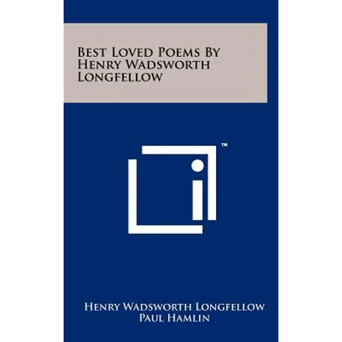 Best Loved Poems By Henry Wadsworth Longfellow