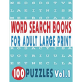 Word Search Books for Adults Large Print 100 Puzzles Vol.1