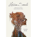 Hidden Souls: A Bible Study for Women Seeking Healing from Abuse