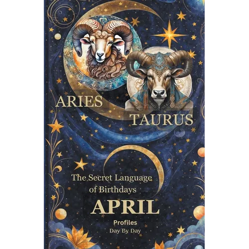 The Secret Language of Birthdays April Profiles