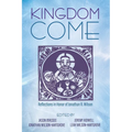 Kingdom Come: Reflections in Honor of Jonathan R. Wilson