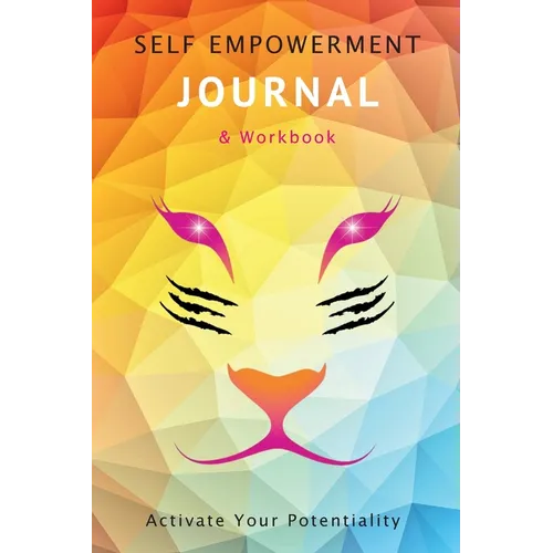 Womens Self Empowerment JOURNAL & Workbook: Activate Your Potentiality