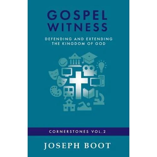 Gospel Witness: Defending and Extending the Kingdom of God