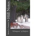 Hill Notes: Glimpses of Before