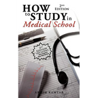 How to Study in Medical School, 2nd Edition - Paperback