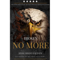 Broken No More
