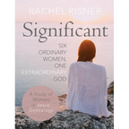 Significant: Six Ordinary Women, One Extraordinary God
