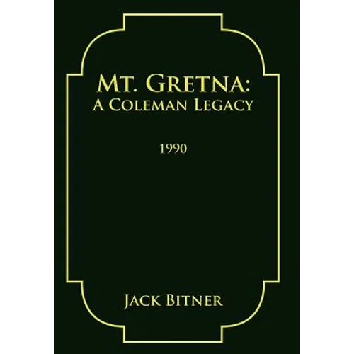 Mt. Gretna: A Coleman Legacy