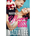 Marrying My Billionaire Boss