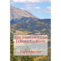 The Mysteries of Jarosa Canyon