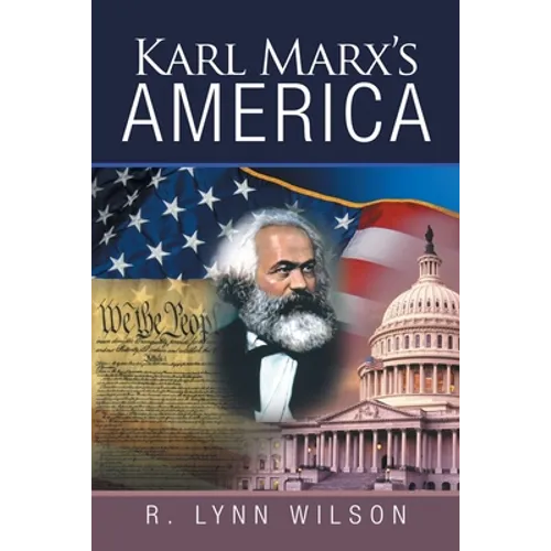 Karl Marx's America