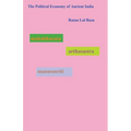 The Political Economy of Ancient India