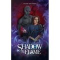 Shadow & Flame