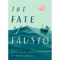 The Fate of Fausto: A Painted Fable