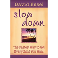 Slow Down
