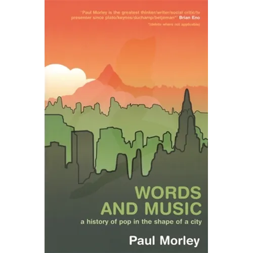 Words and Music: A History of Pop in the Shape of a City