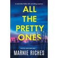 All the Pretty Ones: A serial killer thriller with nail-biting suspense