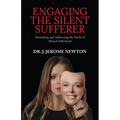 Engaging the Silent Sufferer