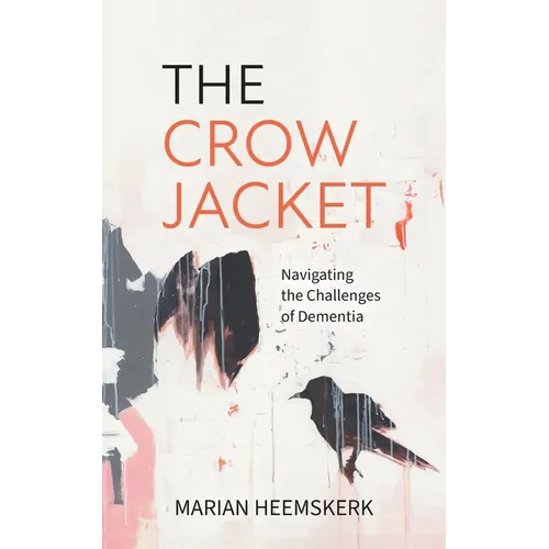 The Crow Jacket: Navigating the Challenges of Dementia