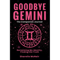 Goodbye Gemini: Reclaiming My Identity. Finding the Truth (The Companion Journal)
