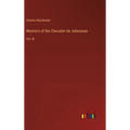 Memoirs of the Chevalier de Johnstone: Vol. III