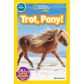 Trot, Pony! (National Geographic Kids Readers, Pre-Reader)