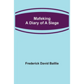 Mafeking: A Diary of a Siege