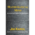 Mathematical Mind: The Unlimited Power of the Human Mind...