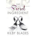 The Secret Ingredient: A Curvy Girl Small Town Culinary Romance