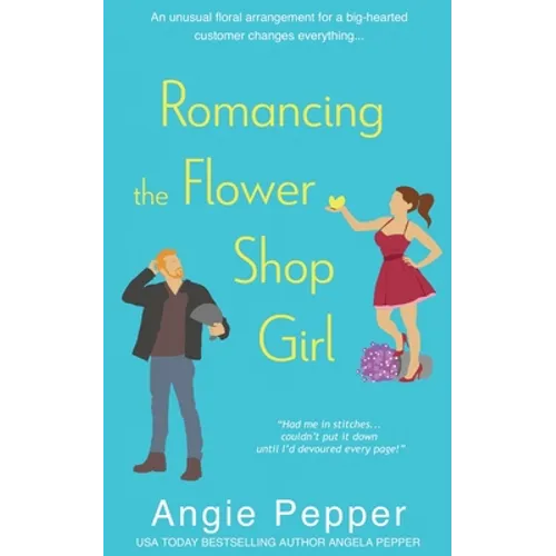 Romancing the Flower Shop Girl