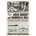 Comics of Julie Doucet and Gabrielle Bell: A Place Inside Yourself