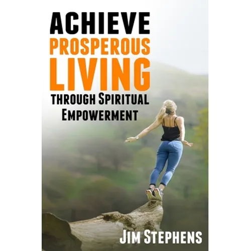 Achieve Prosperous Living Through Spiritual Empowerment