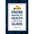 From Disease to Health: A Step-by-Step Guide