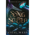 Of Song and Scepter: A Dark Little Mermaid Retelling