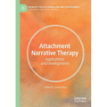 Attachment Narrative Therapy: Applications and Developments