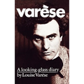 Varese: A Looking-Glass Diary