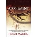 The Atonement: In its Relations to the Covenant, the Priesthood, and the Intercession of our Lord