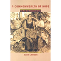 A Commonwealth of Hope: The New Deal Response to Crisis