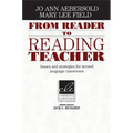 From Reader to Reading Teacher: Issues and Strategies for Second Language Classrooms